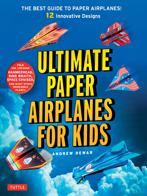 Title details for Ultimate Paper Airplanes for Kids by Andrew Dewar - Available